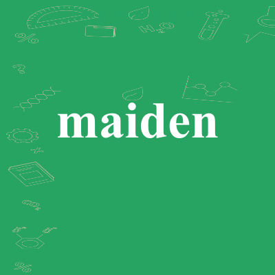 maiden
