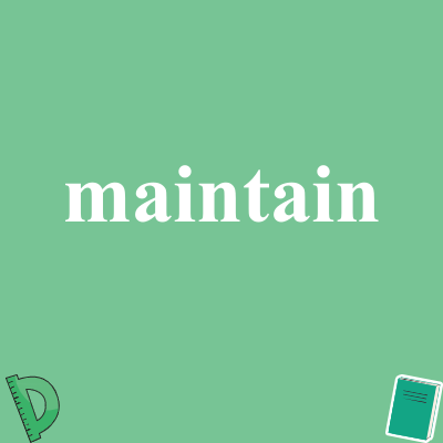 maintain