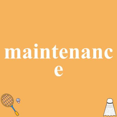 maintenance