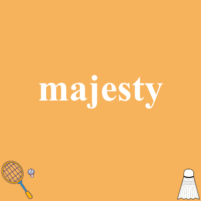 majesty