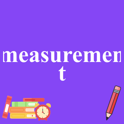 measurement
