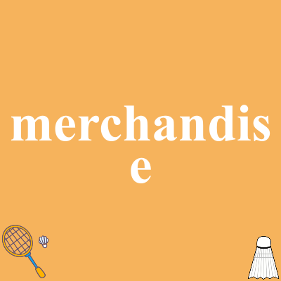 merchandise