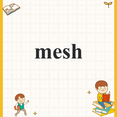 mesh