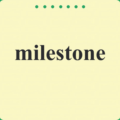 milestone