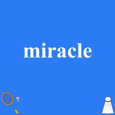 miracle