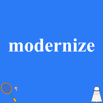 modernize