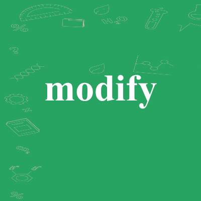 modify