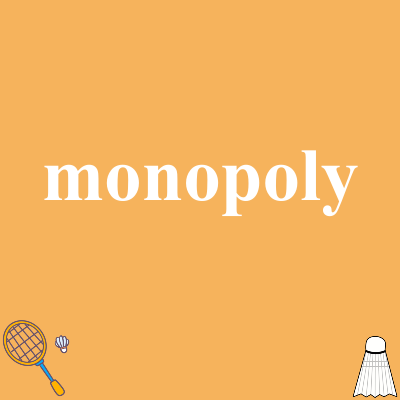 monopoly