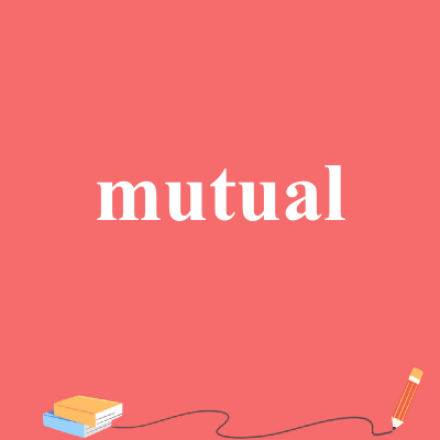 mutual
