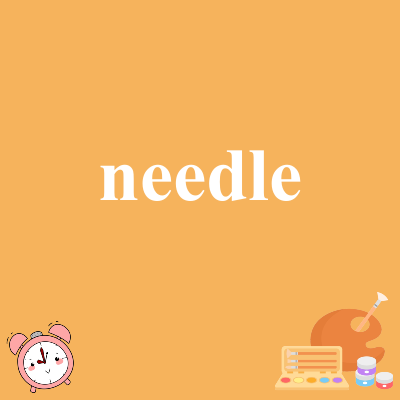 needle
