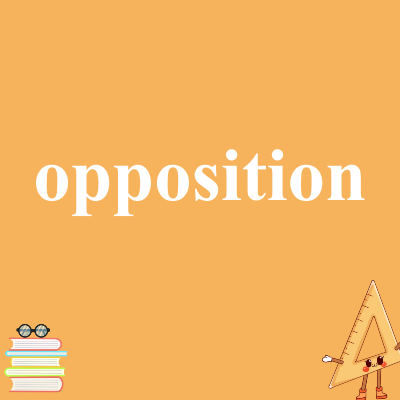 opposition