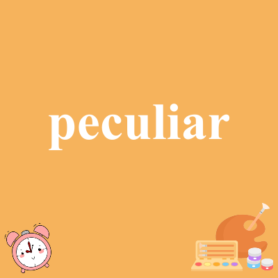 peculiar