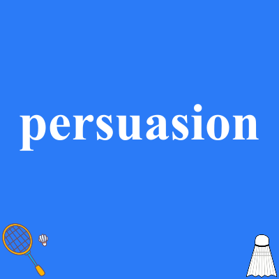 persuasion
