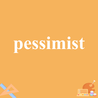 pessimist