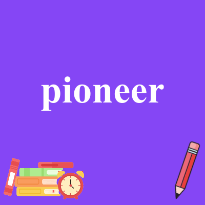 pioneer