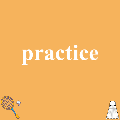 practice