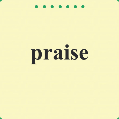 praise