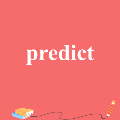 predict