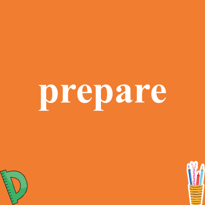prepare