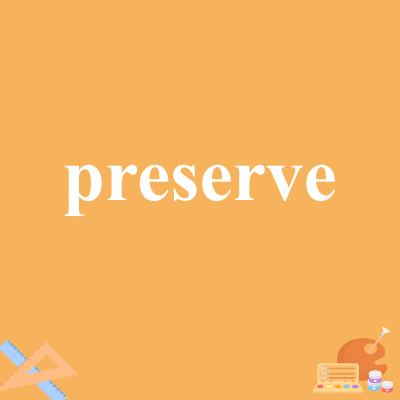 preserve