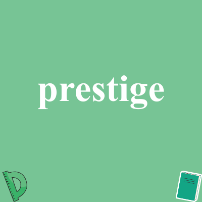 prestige