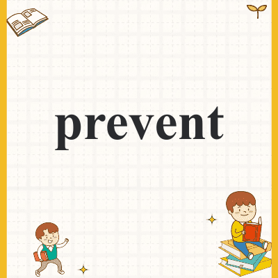 prevent