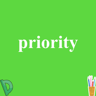 priority