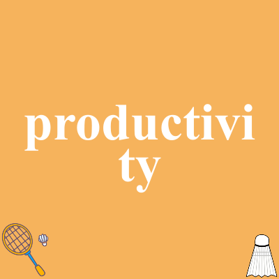productivity