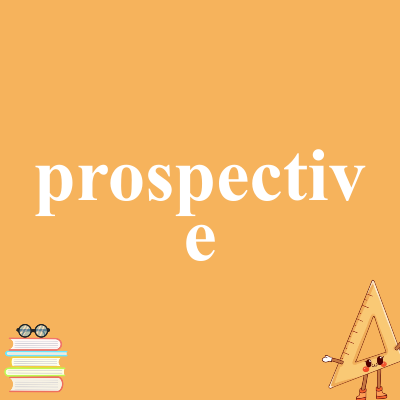 prospective