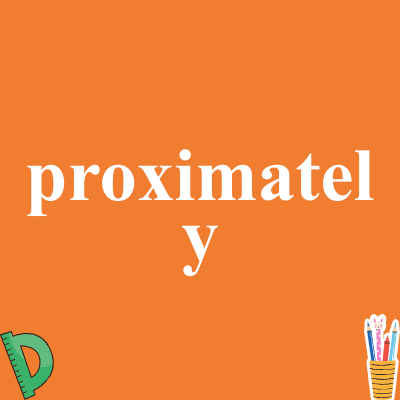 proximately