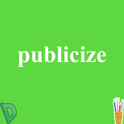 publicize