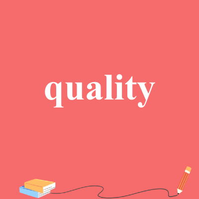 quality