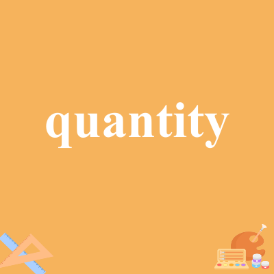 quantity