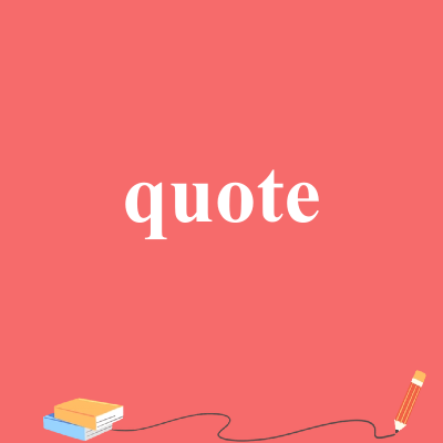 quote