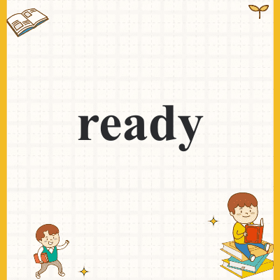 ready
