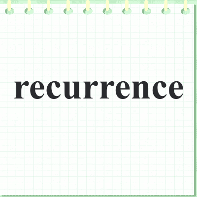 recurrence