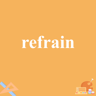 refrain