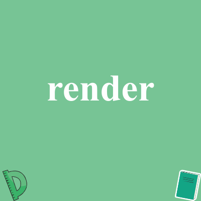 render
