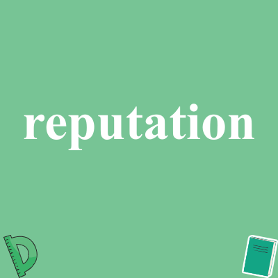 reputation