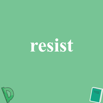 resist