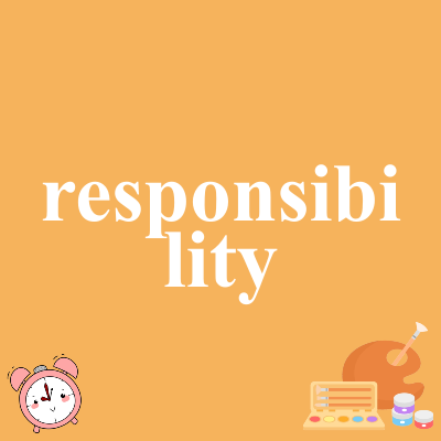 responsibility