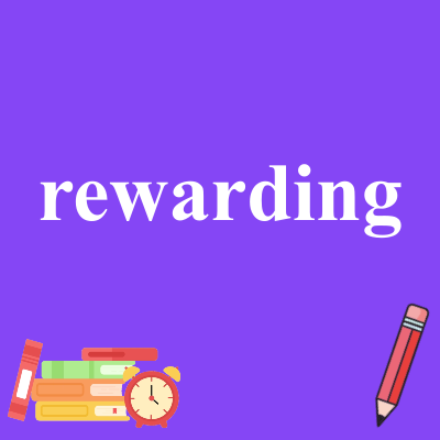 rewarding