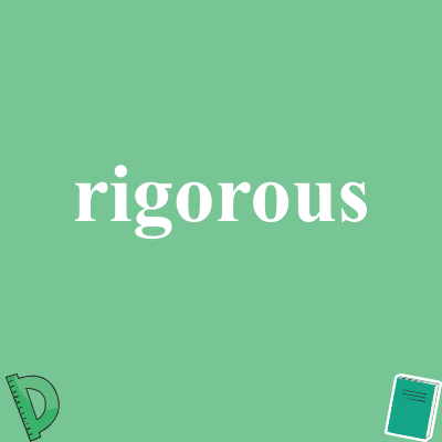 rigorous