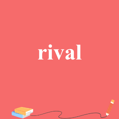 rival