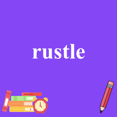 rustle