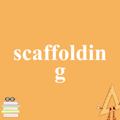 scaffolding