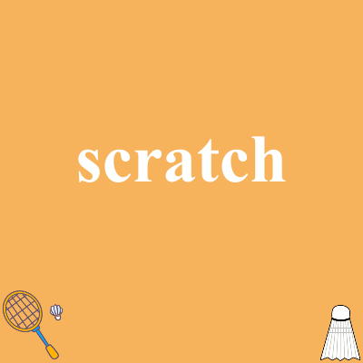 scratch