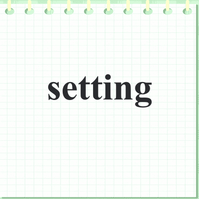 setting