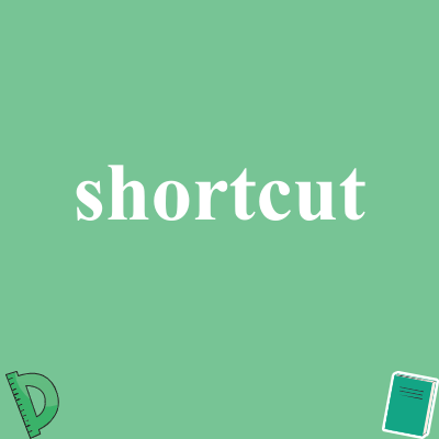 shortcut