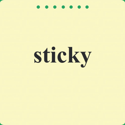 sticky